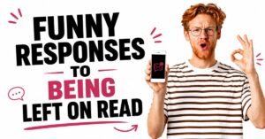 funny responses to being left on read