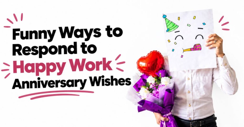 how to respond to happy work anniversary