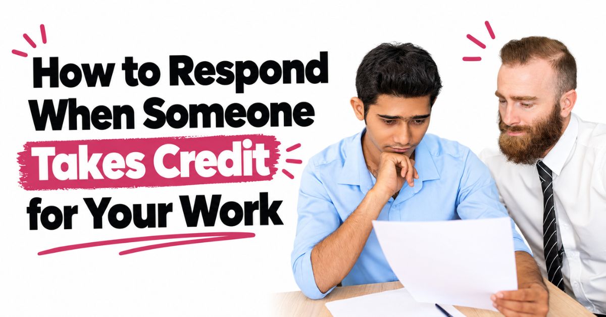 how to respond when someone takes credit for your work